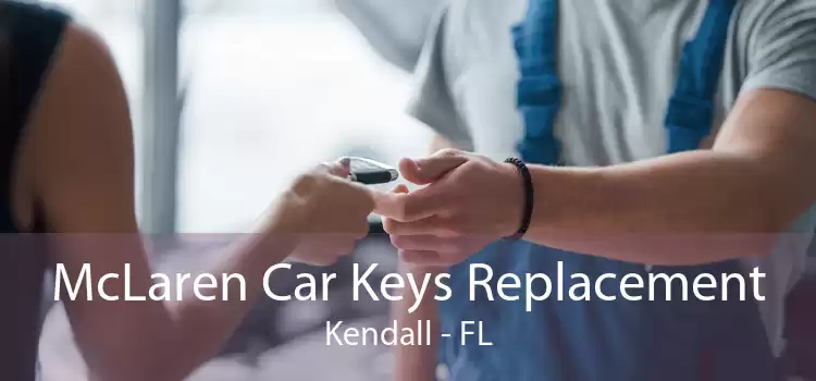 McLaren Car Keys Replacement Kendall - FL
