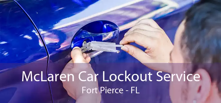 McLaren Car Lockout Service Fort Pierce - FL