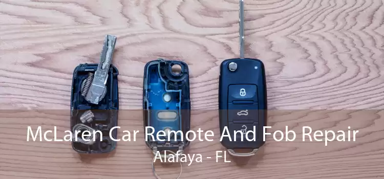 McLaren Car Remote And Fob Repair Alafaya - FL