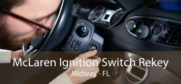 McLaren Ignition Switch Rekey Midway - FL