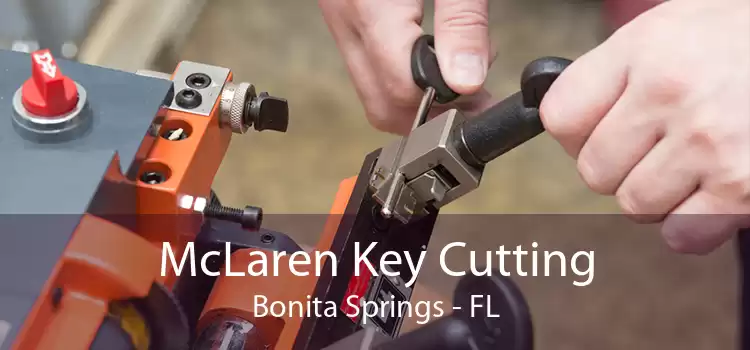 McLaren Key Cutting Bonita Springs - FL