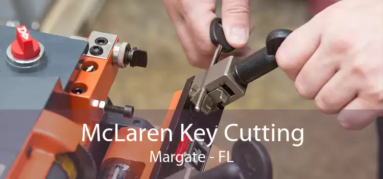 McLaren Key Cutting Margate - FL