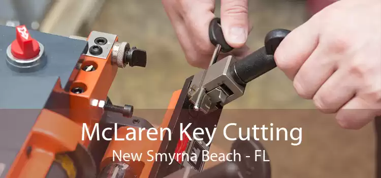McLaren Key Cutting New Smyrna Beach - FL