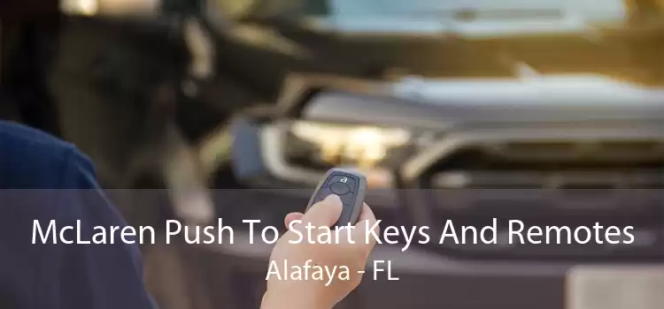 McLaren Push To Start Keys And Remotes Alafaya - FL