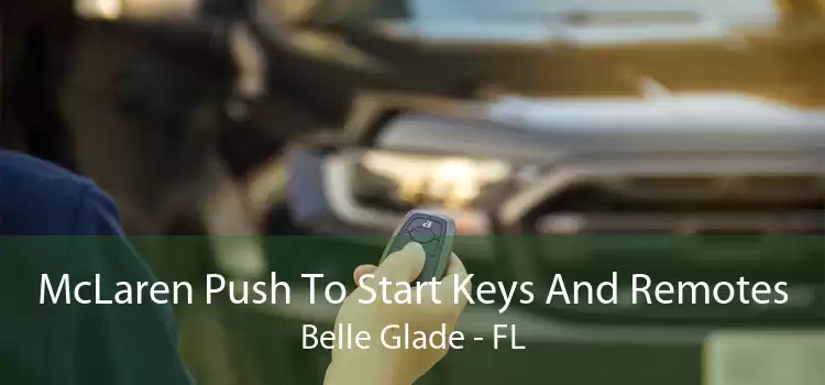 McLaren Push To Start Keys And Remotes Belle Glade - FL