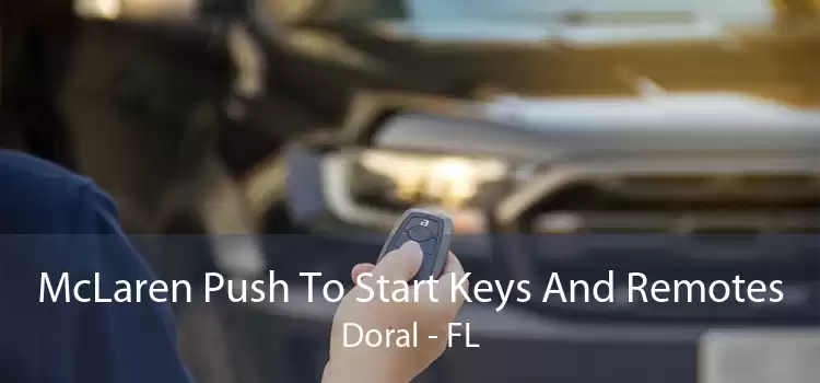 McLaren Push To Start Keys And Remotes Doral - FL