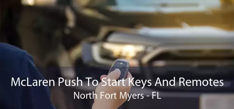 McLaren Push To Start Keys And Remotes North Fort Myers - FL