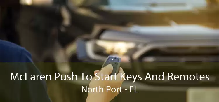 McLaren Push To Start Keys And Remotes North Port - FL