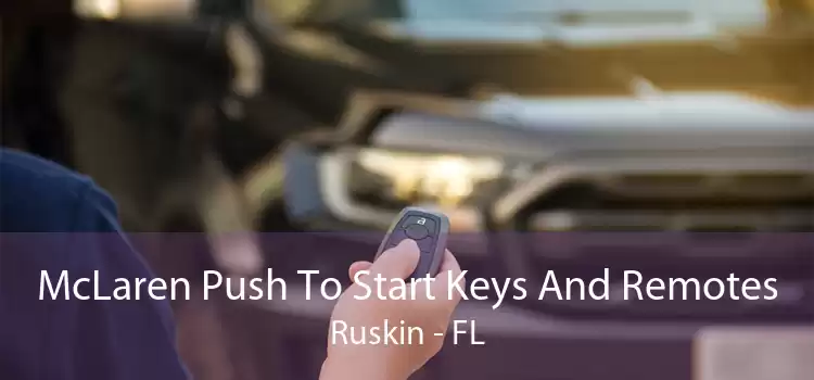 McLaren Push To Start Keys And Remotes Ruskin - FL