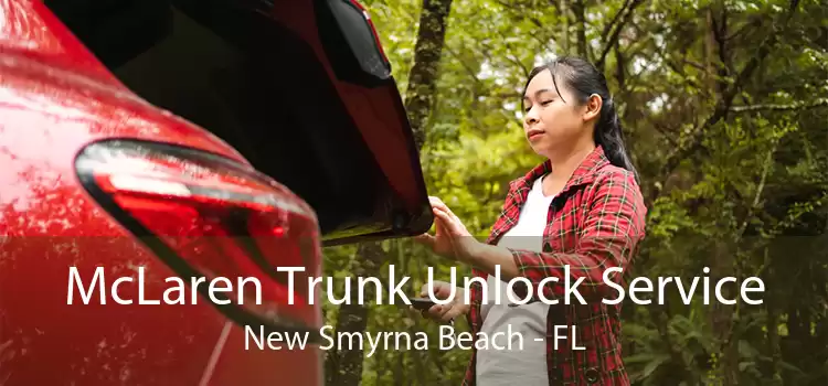 McLaren Trunk Unlock Service New Smyrna Beach - FL