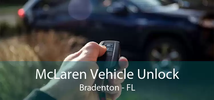 McLaren Vehicle Unlock Bradenton - FL