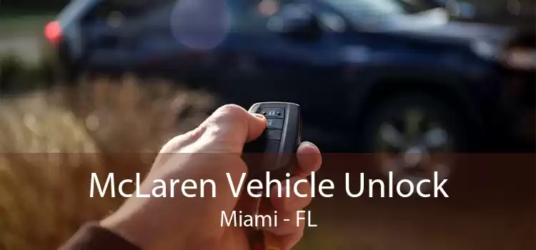 McLaren Vehicle Unlock Miami - FL