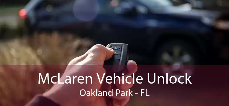 McLaren Vehicle Unlock Oakland Park - FL