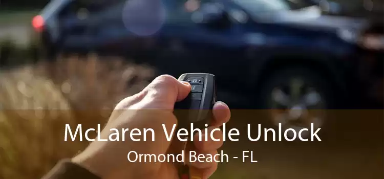 McLaren Vehicle Unlock Ormond Beach - FL