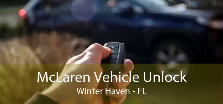 McLaren Vehicle Unlock Winter Haven - FL