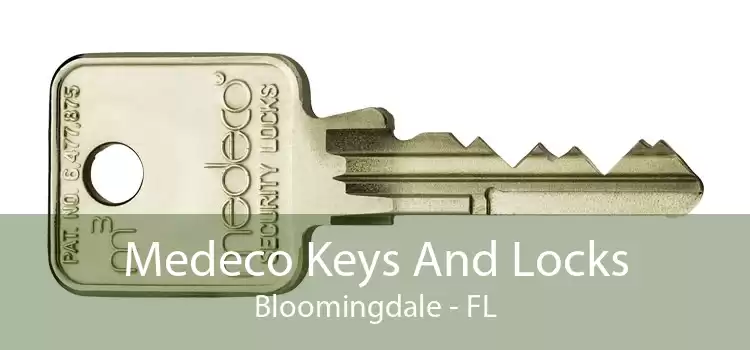 Medeco Keys And Locks Bloomingdale - FL