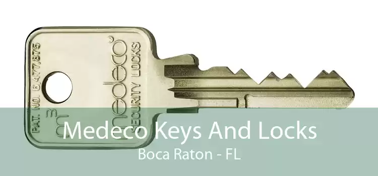 Medeco Keys And Locks Boca Raton - FL