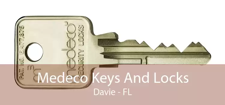 Medeco Keys And Locks Davie - FL