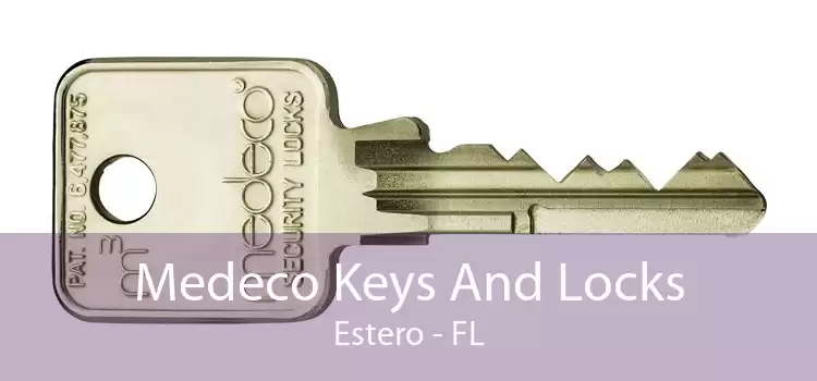 Medeco Keys And Locks Estero - FL