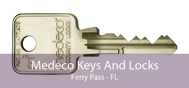 Medeco Keys And Locks Ferry Pass - FL