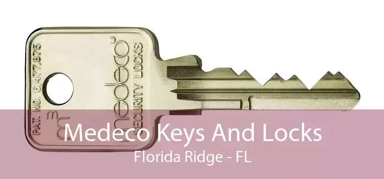 Medeco Keys And Locks Florida Ridge - FL