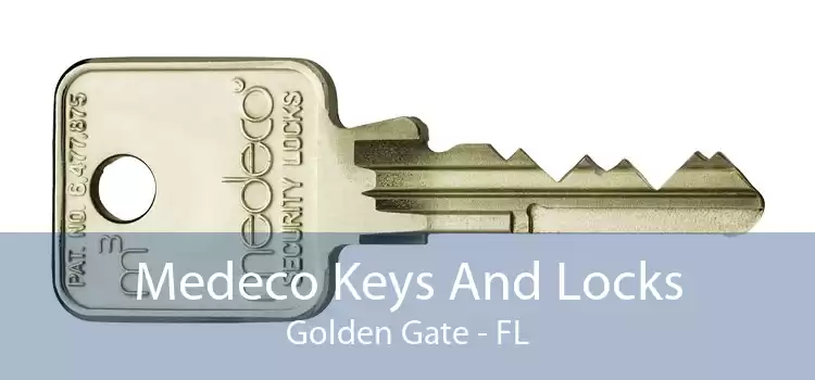 Medeco Keys And Locks Golden Gate - FL