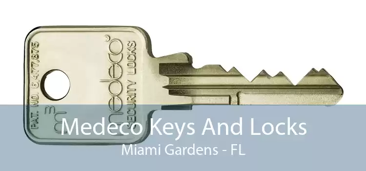 Medeco Keys And Locks Miami Gardens - FL