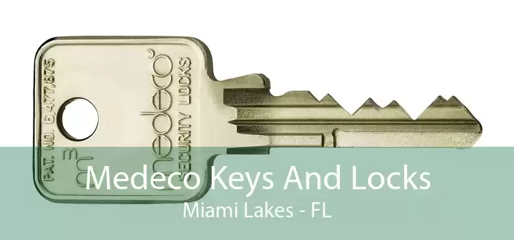 Medeco Keys And Locks Miami Lakes - FL