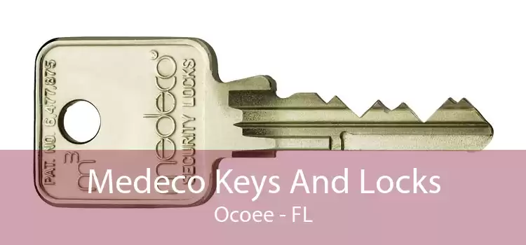 Medeco Keys And Locks Ocoee - FL
