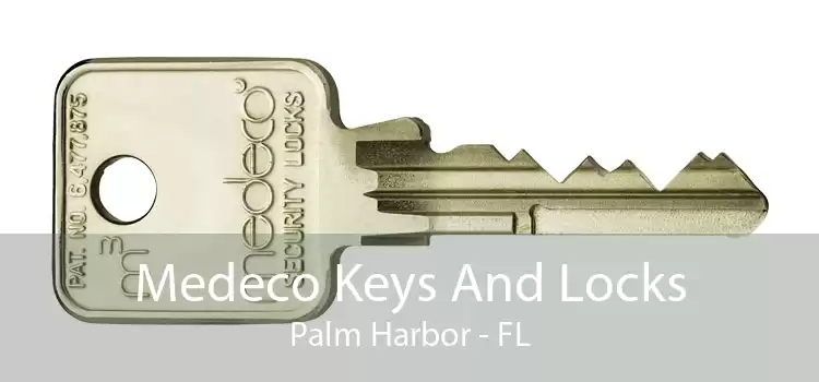 Medeco Keys And Locks Palm Harbor - FL
