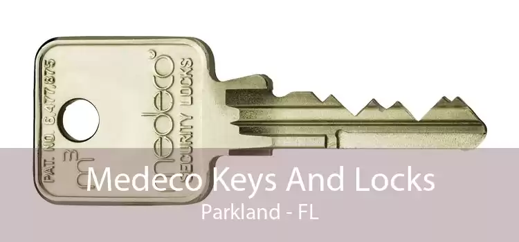 Medeco Keys And Locks Parkland - FL