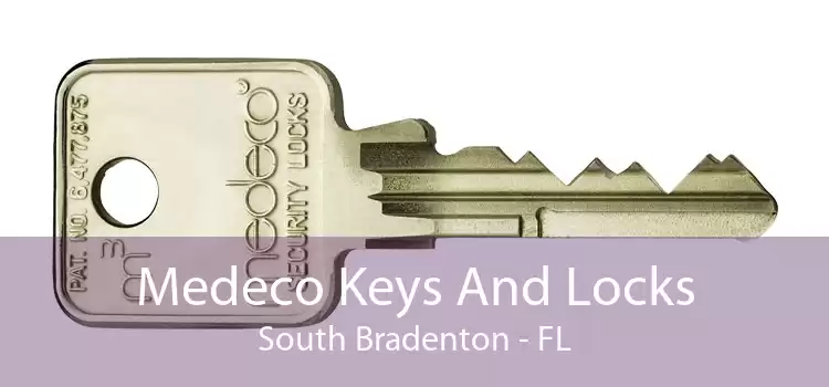 Medeco Keys And Locks South Bradenton - FL