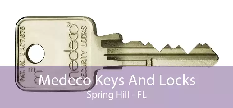 Medeco Keys And Locks Spring Hill - FL