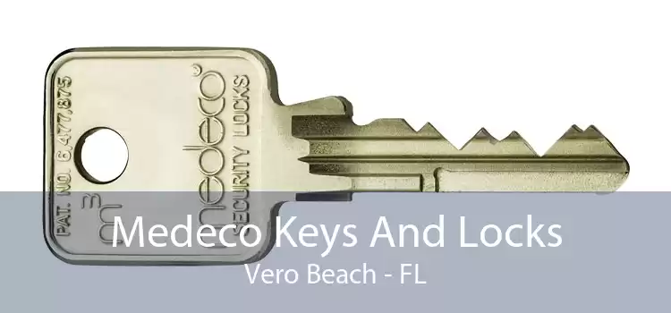Medeco Keys And Locks Vero Beach - FL