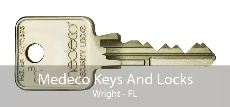 Medeco Keys And Locks Wright - FL