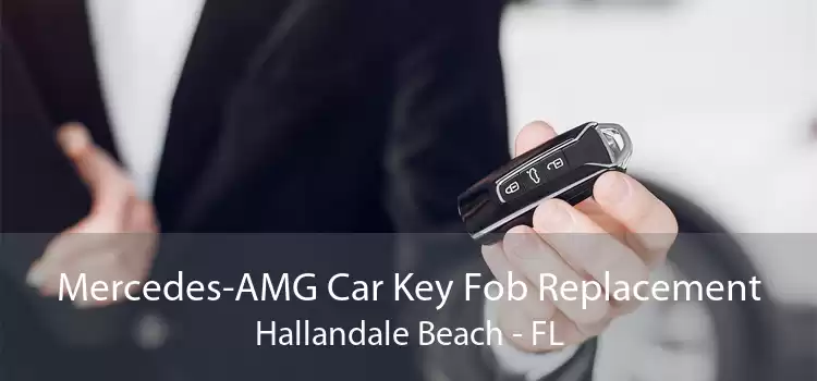 Mercedes-AMG Car Key Fob Replacement Hallandale Beach - FL