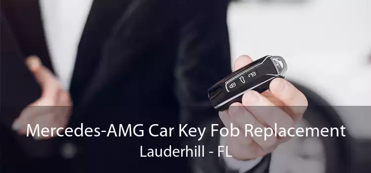 Mercedes-AMG Car Key Fob Replacement Lauderhill - FL