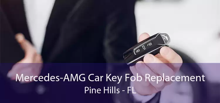 Mercedes-AMG Car Key Fob Replacement Pine Hills - FL