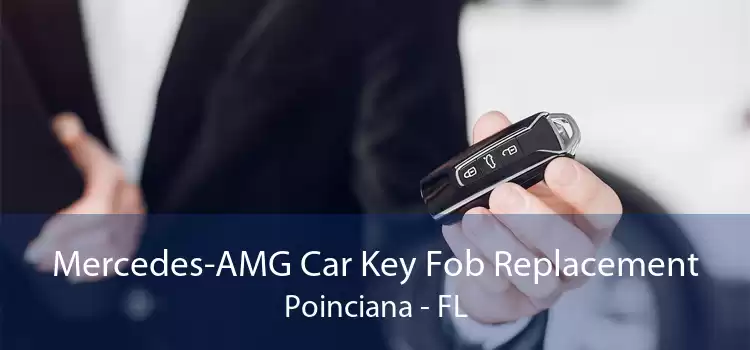 Mercedes-AMG Car Key Fob Replacement Poinciana - FL