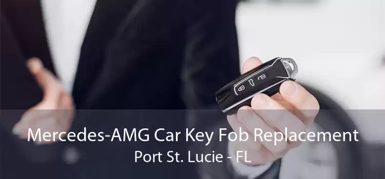 Mercedes-AMG Car Key Fob Replacement Port St. Lucie - FL