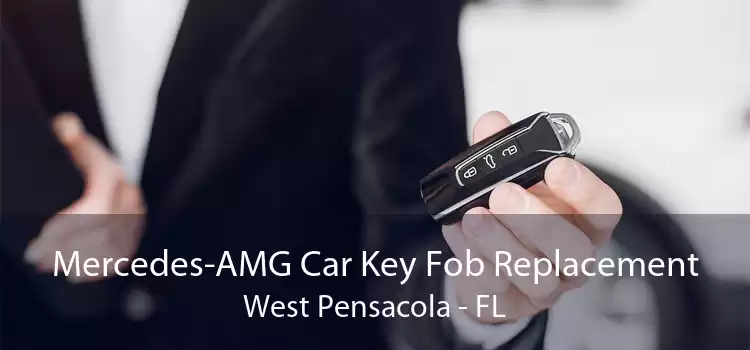 Mercedes-AMG Car Key Fob Replacement West Pensacola - FL