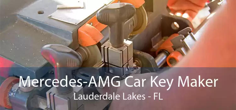 Mercedes-AMG Car Key Maker Lauderdale Lakes - FL