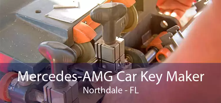 Mercedes-AMG Car Key Maker Northdale - FL