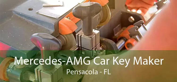 Mercedes-AMG Car Key Maker Pensacola - FL
