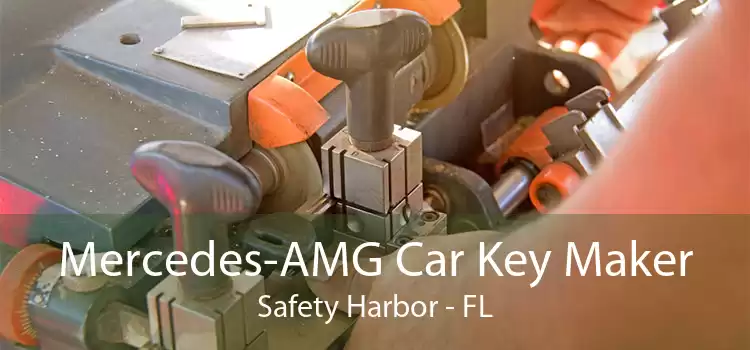 Mercedes-AMG Car Key Maker Safety Harbor - FL