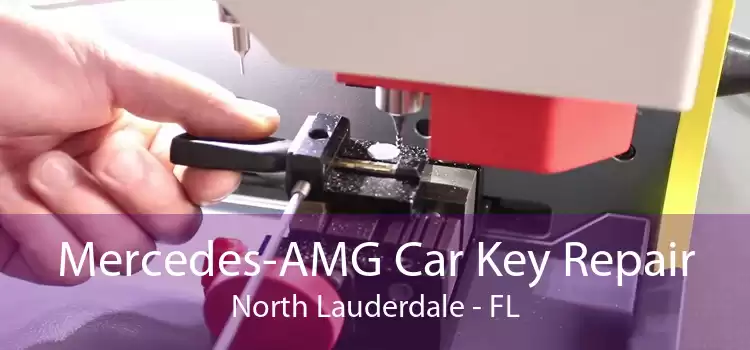 Mercedes-AMG Car Key Repair North Lauderdale - FL
