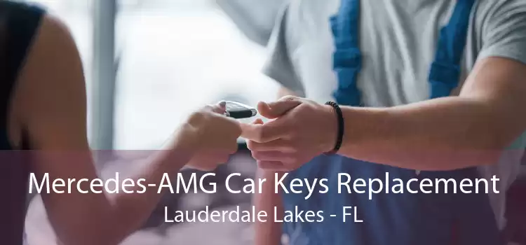 Mercedes-AMG Car Keys Replacement Lauderdale Lakes - FL
