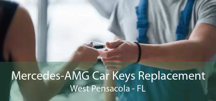 Mercedes-AMG Car Keys Replacement West Pensacola - FL