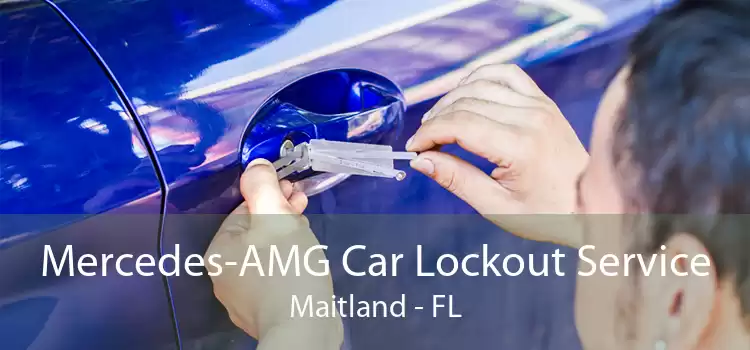Mercedes-AMG Car Lockout Service Maitland - FL