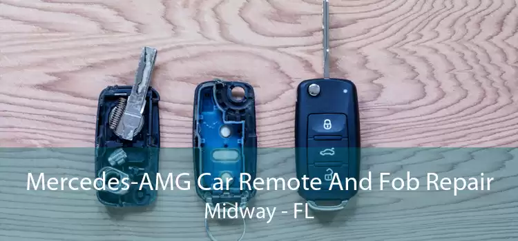 Mercedes-AMG Car Remote And Fob Repair Midway - FL